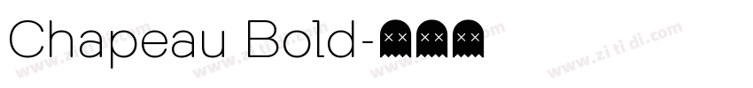Chapeau Bold字体转换